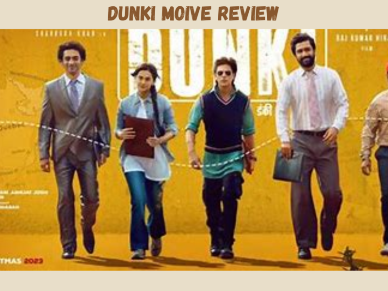 dunki moive review